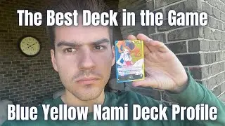 The Best One Piece Deck in the Game! Blue Yellow Nami Deck Profile