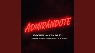 Admir&aacute;ndote