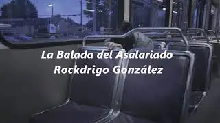 La Balada del Asalariado - Rockdrigo González 🎸