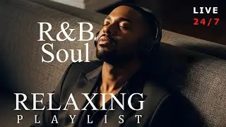 【R&B Soul】Romantic R&B Soul Music – Relaxing Soulful Mix for Love & Chill Nights | 🔴LIVE 24/7