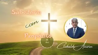 Dia 1 - Fundamento (JORNADA SABEDORIA COM PROPÓSITO)