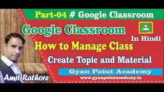 Lect#04 | How to create topics and material  | Amit Kumar Rathore  | Gyanpointacademy[dot]in