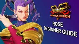 Start Playing Right Away! | SFV Rose Basic Guide