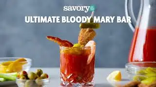 Ultimate Bloody Mary Bar  | SavoryOnline