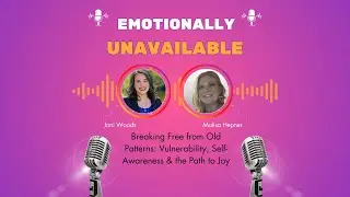 Breaking Free from Old Patterns: Vulnerability, Self-Awareness & the Path to Joy