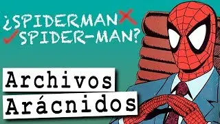 ¿Spiderman o Spider-Man? ¿Como se escribe y por qué?