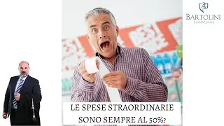 Le spese straordinarie sono sempre al 50%?