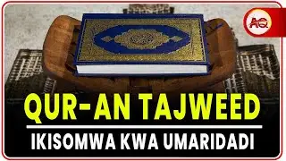 KWA USOMAJI HUU WA QUR-AN LAZIMA UTOKWE NA MACHOZI
