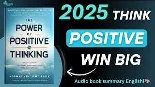 The Power of Positive Thinking | Life-Changing Book Summary You Must Watch!