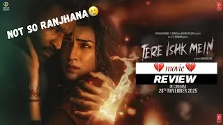 Tere Ishq Mein movie review by cinephile dentist 🦷 