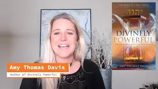 Amy Thomas Davis Reveals a Prophetic Blueprint for the Coming Age
