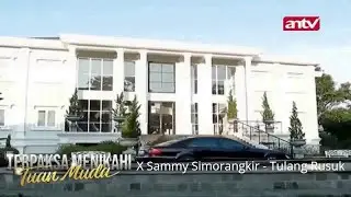 Terpaksa Menikahi Tuan Muda X Sammy Simorangkir - Tulang Rusuk I FMV