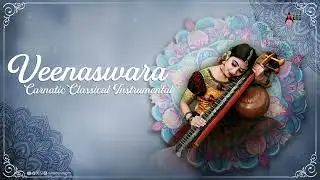 Daasana Maadiko Enna | Carnatic Classsical Instrumental | Veena Varuni | Music For Relaxation