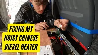NOISY Chinese Diesel Heater Fix For Mini Campervan | Loud Fan
