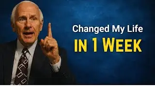 5 Simple Habits That Changed My Life in 7 Days | Jim Rohn Inspired