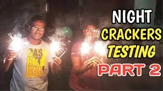 Night Crackers Testing | Night Fancy Crackers Testing | Diwali Fire Crackers Testing|CrackersTesting