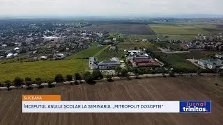 Începutul anului școlar la Seminarul „Mitropolit Dosoftei” din Suceava