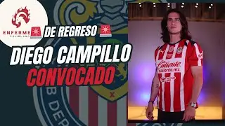 Convocatoria de chivas | Diego campillo est&aacute; de regreso!! 