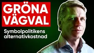 GR&Ouml;NA V&Auml;GVAL - Symbolpolitikens alternativkostnad