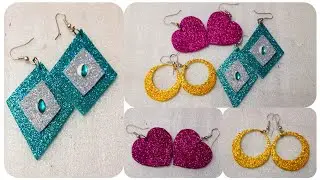 DIY 3 Easy Foam Sheet Earrings Making Ideas