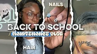 BACK TO SCHOOL MAINTENANCE VLOG | hair, nails, shoes, and uniform |￼