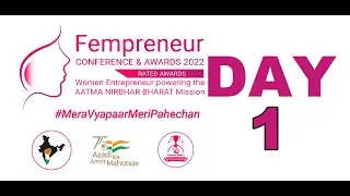 DAY -1 OF FEMPRENEUR CONFERENCE & AWARDS 2022