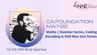 CA Foundation May22  | Maths | Number Series, Coding Decoding & Odd Man Out Series