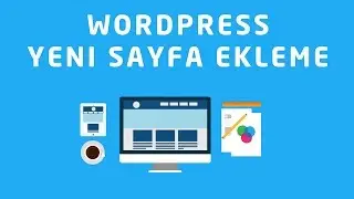 Wordpress Sayfa Ekleme - Sıfırdan Web Sitesi Kurulumu