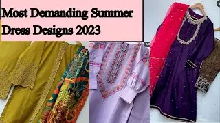 Most demanding summer dresses collection | Beautiful summer dress designs | Lavish glamour
