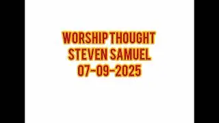 WORSHIP THOUGHT - STEVEN SAMUEL 