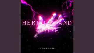 Here I Stand Alone