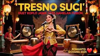 Tresno Suci - Pop Duet Koplo Jawa Jazz Gamelan Fusion 2025 | Lagu Romantis Viral Dangdut Modern
