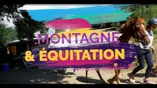 Colonie de vacances Montagne et Equitation St Jean St Nicolas | Djuringa Juniors