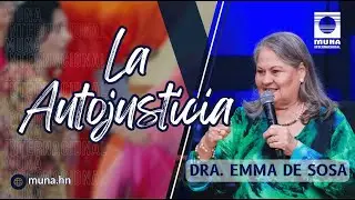 Dra. Emma de Sosa | La Autojusticia