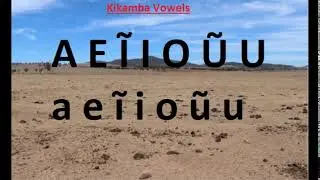 Learn Kikamba Lesson 1: Kikamba vowels