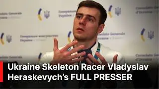 FULL REMARKS: Ukraine Skeleton Racer Vladyslav Heraskevych Speaks at Milan Press Conference | AD1N