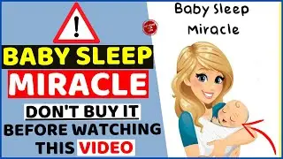 Baby Sleep Miracle Reviews ❌WARNING⚠️ Is Baby Sleep Miracle Program By Mary Ann LEGIT or SCAM?👩&zwj;🍼