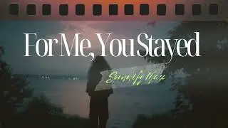 Acoustic Music - For Me, You Stayed