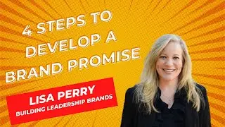 4 Steps To Develop A Brand Promise