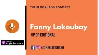 BlockHash Media #21 - Fanny Lakoubay (Editional)