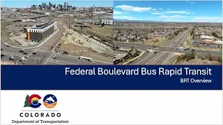 Federal Boulevard Bus Rapid Transit (BRT) Overview