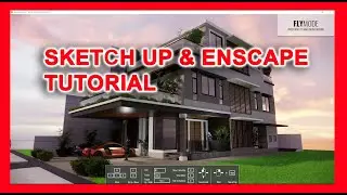 SKETCH UP & ENSCAPE TUTORIAL