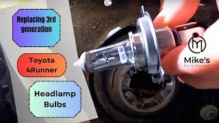 Replacing 3rd Gen 4Runner Headlamp Bulbs