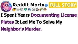 [FULL STORY] I Spent Years Documenting License Plates It Led Me to Solve My Neighbor's Murder…