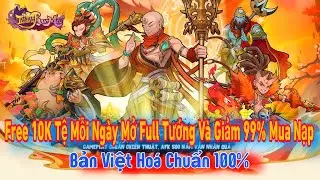 Tây Du Phục Ma Bản Mới Free 10K Tệ Mỗi Ngày Và Giảm 99% Mua Nạp Vật Phẩm - Việt Hoá X7Game