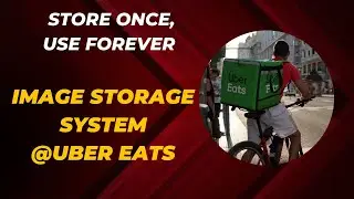 Deduping and Storing Images at Uber Eats | System Design Uber Eats | Avoid Image duplication