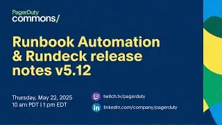 PagerDuty Runbook Automation Release Notes 5.12