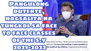Face to face classes on the opening of the S.Y 2021-2022.