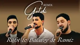 Balabəy & R&uuml;fət Dahi &  Ramiz Hatəmoğlu  - Getdi Remix