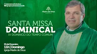 [ IV DOMINGO DO TEMPO COMUM ] Santa Missa Dominical | Com Padre Damião Silva | 01/02 - 11h